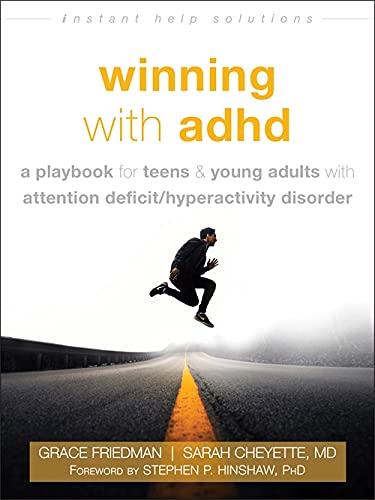 Beispielbild fr Winning with ADHD: A Playbook for Teens and Young Adults with Attention Deficit/Hyperactivity Disorder (The Instant Help Solutions Series) zum Verkauf von Books From California