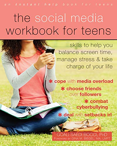 Imagen de archivo de The Social Media Workbook for Teens : Skills to Help You Balance Screen Time, Manage Stress, and Take Charge of Your Life a la venta por Better World Books