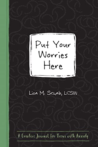 Imagen de archivo de Put Your Worries Here: A Creative Journal for Teens with Anxiety a la venta por ThriftBooks-Dallas