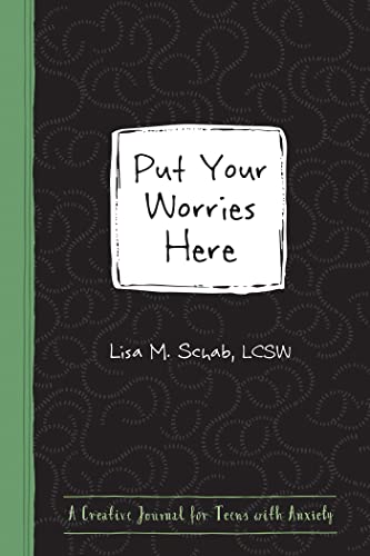 Stock image for Put Your Worries Here: A Creative Journal for Teens with Anxiety for sale by ThriftBooks-Dallas