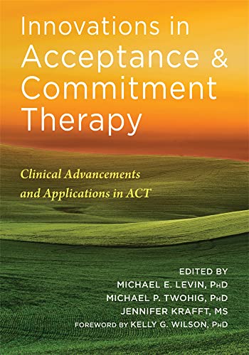 Stock image for Innovations in Acceptance and Commitment Therapy: Clinical Advancements and Applications in Act for sale by Revaluation Books