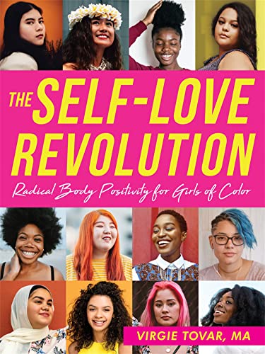 Beispielbild fr The Self-Love Revolution : Radical Body Positivity for Girls of Color zum Verkauf von Better World Books