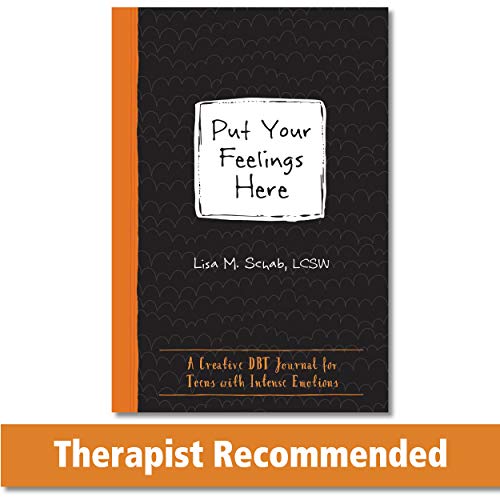 Beispielbild fr Put Your Feelings Here: A Creative DBT Journal for Teens with Intense Emotions (The Instant Help Guided Journal for Teens Series) zum Verkauf von BooksRun