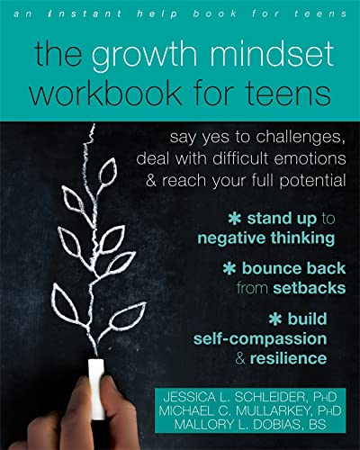 Beispielbild fr The Growth Mindset Workbook for Teens: Say Yes to Challenges, Deal with Difficult Emotions, and Reach Your Full Potential zum Verkauf von BooksRun