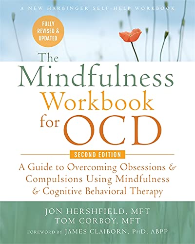 Beispielbild fr The Mindfulness Workbook for OCD: A Guide to Overcoming Obsessions and Compulsions Using Mindfulness and Cognitive Behavioral Therapy (New Harbinger Self-Help Workbook) zum Verkauf von AwesomeBooks