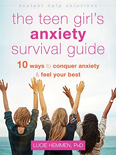 Stock image for The Teen Girl's Anxiety Survival Guide: Ten Ways to Conquer Anxiety and Feel Your Best for sale by ThriftBooks-Atlanta