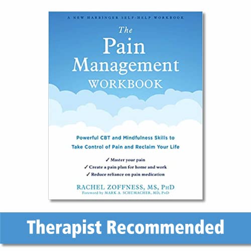 Stock image for The Pain Management Workbook: Powerful CBT and Mindfulness Skills to Take Control of Pain and Reclaim Your Life for sale by Lakeside Books