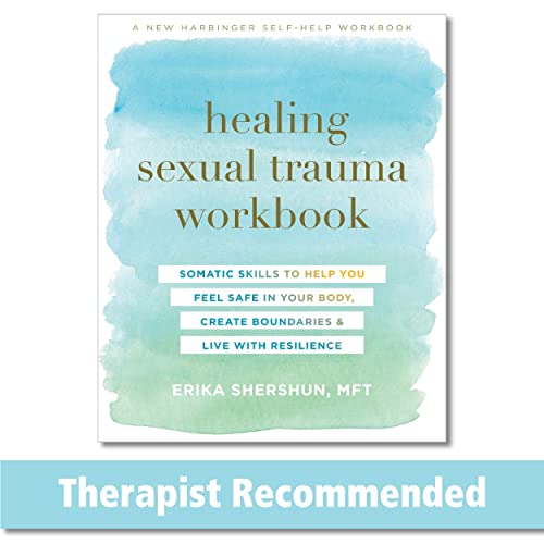 Stock image for Healing Sexual Trauma Workbook: Somatic Skills to Help You Feel Safe in Your Body, Create Boundaries, and Live with Resilience for sale by Lakeside Books