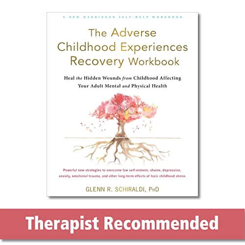 Stock image for The Adverse Childhood Experiences Recovery Workbook: Heal the Hidden Wounds from Childhood Affecting Your Adult Mental and Physical Health for sale by Lakeside Books