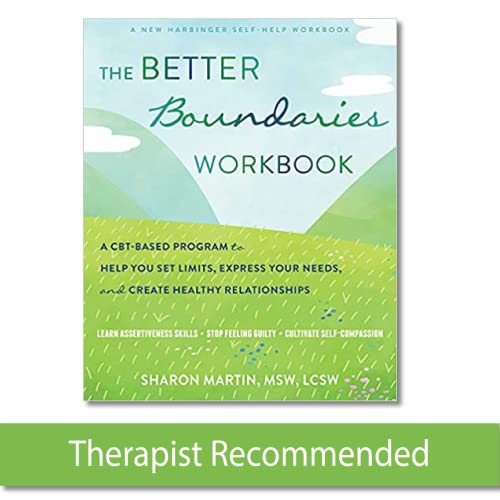 9781684037582: The Better Boundaries Workbook: A CBT-Based Program to Help You Set Limits, Express Your Needs, and Create Healthy Relationships