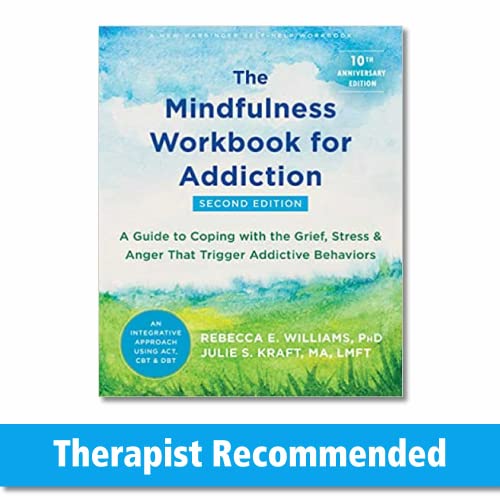 Stock image for The Mindfulness Workbook for Addiction: A Guide to Coping with the Grief, Stress, and Anger That Trigger Addictive Behaviors for sale by SecondSale