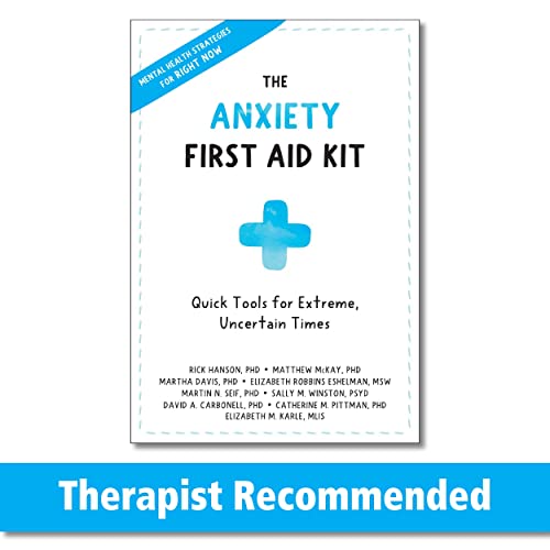 Imagen de archivo de The Anxiety First Aid Kit: Quick Tools for Extreme, Uncertain Times a la venta por HPB-Emerald