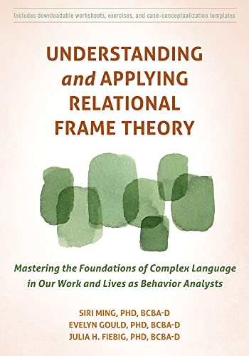 Beispielbild fr Understanding and Applying Relational Frame Theory zum Verkauf von PBShop.store UK