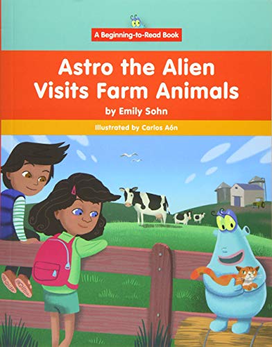 Stock image for Astro the Alien Visits Farm Animals (Astro the Alien Visits Animals Around the World: Beginning-To-Read) for sale by BookOutlet