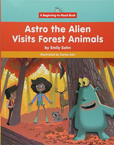 Stock image for Astro the Alien Visits Forest Animals (Astro the Alien Visits Animals Around the World: Beginning-To-Read) for sale by BookOutlet