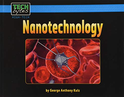 Imagen de archivo de Nanotechnology (Tech Bytes: High-Tech) a la venta por BookOutlet