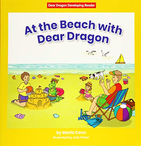 Stock image for At the Beach With Dear Dragon (Dear Dragon Developing Readers, Level C: A Beginning-To-Read Book) for sale by BookOutlet
