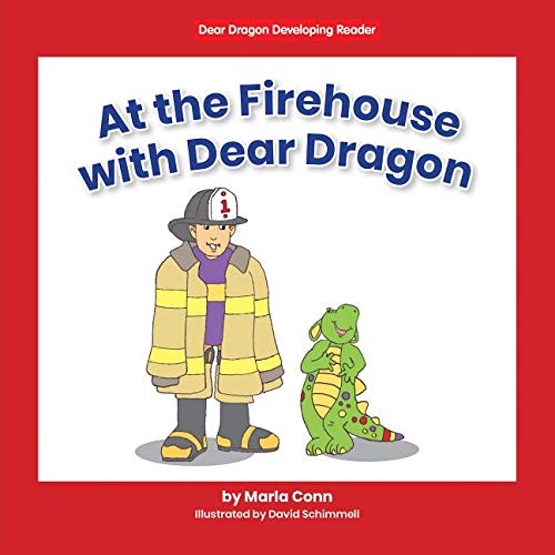 Beispielbild fr At the Firehouse with Dear Dragon (Dear Dragon Developing Readers, Level B: A Beginning-to-Read Book) zum Verkauf von Buchpark