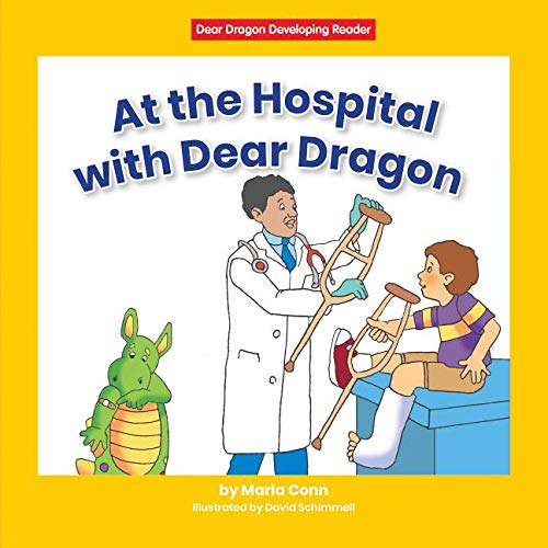 9781684043149: At the Hospital with Dear Dragon (Dear Dragon Developing Readers)