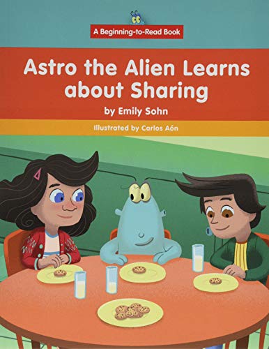 Stock image for Astro the Alien Learns About Sharing for sale by Revaluation Books