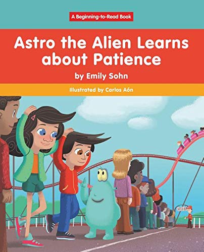 Stock image for Astro the Alien Learns About Patience for sale by Revaluation Books