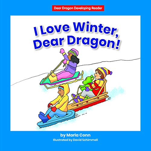 Imagen de archivo de I Love Winter, Dear Dragon! a la venta por ThriftBooks-Dallas