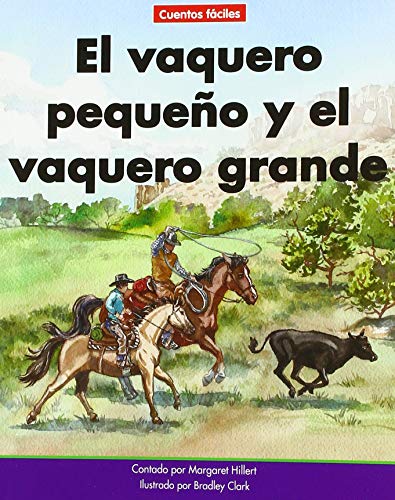 Stock image for El Vaquero Pequeo Y El Vaquero Grande= the Little Cowboy and the Big Cowboy for sale by Blackwell's