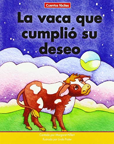 Imagen de archivo de La vaca que cumpli= su deseo/ The Cow that Got Her Wish a la venta por Revaluation Books