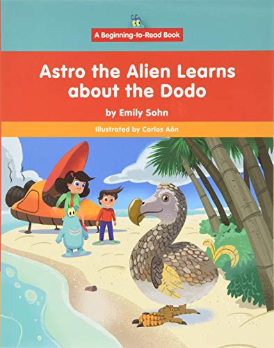 Stock image for Astro the Alien Learns About the Dodo for sale by Revaluation Books