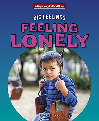 9781684046706: Feeling Lonely (A Beginning-to-Read; Big Feelings)