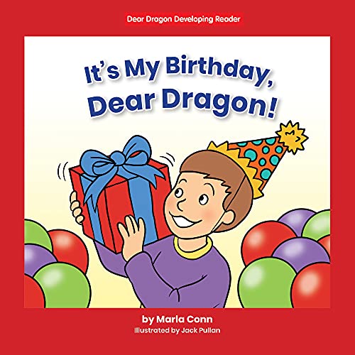 Beispielbild fr It's My Birthday, Dear Dragon! (Dear Dragon Developing Readers, Level B) zum Verkauf von BookOutlet