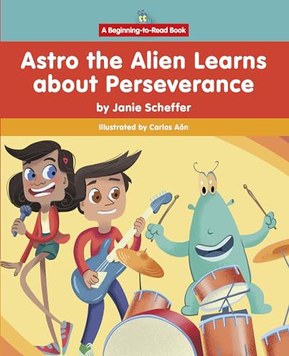 Stock image for Astro the Alien Learns about Perseverance for sale by Lakeside Books