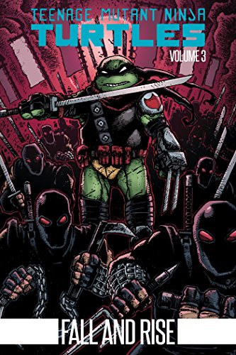 Imagen de archivo de Teenage Mutant Ninja Turtles Volume 3: Fall and Rise a la venta por HPB Inc.
