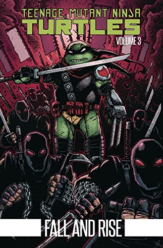 Stock image for Teenage Mutant Ninja Turtles Volume 3: Fall and Rise for sale by HPB Inc.