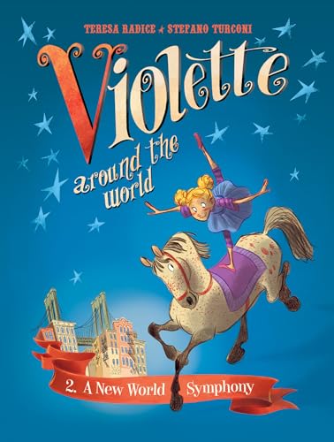 Stock image for Violette Around the World, Vol. 2: A New World Symphony! for sale by SecondSale