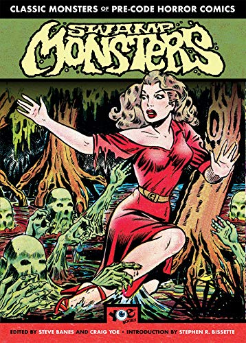 Stock image for Classic Monster of Pre-code Horror Comics: Swamp Monsters for sale by Pistil Books Online, IOBA