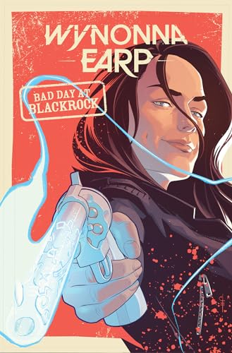 Beispielbild fr Wynonna Earp: Bad Day at Black Rock zum Verkauf von PlumCircle