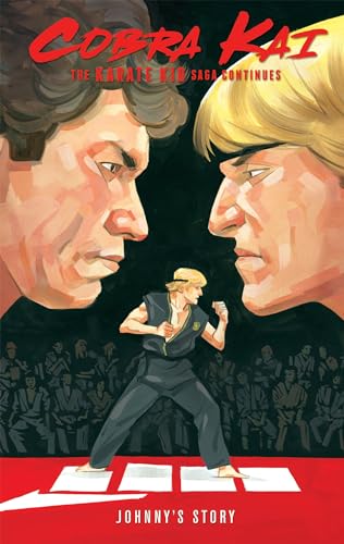 Imagen de archivo de Cobra Kai: The Karate Kid Saga Continues - Johnny's Story a la venta por Decluttr