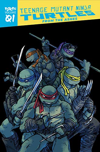 Imagen de archivo de Teenage Mutant Ninja Turtles: Reborn, Vol. 1 - From The Ashes (TMNT Reborn) a la venta por Lakeside Books