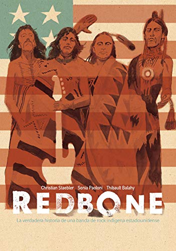 Imagen de archivo de Redbone: la verdadera historia de una banda de rock indfgena estadounidense (Redbone: The True Story of a Native American Rock Band Spanish Edition) a la venta por Lakeside Books