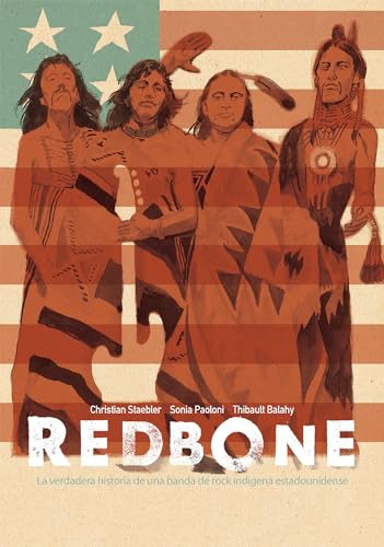 Stock image for Redbone: la verdadera historia de una banda de rock indgena estadounidense (Redbone: The True Story of a Native American Rock Band Spanish Edition) for sale by Better World Books: West