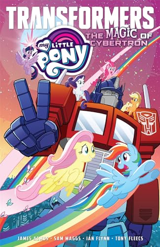 Stock image for My Little Pony/Transformers: The Magic of Cybertron for sale by SecondSale