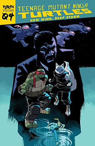 Stock image for Teenage Mutant Ninja Turtles: Reborn, Vol. 4 - Sow Wind, Reap Storm (TMNT Reborn) for sale by Bellwetherbooks