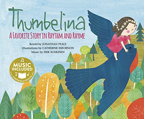 Stock image for Thumbelina: a Favorite Story in Rhythm and Rhyme (Fairy Tale Tunes) (Paperback) for sale by AussieBookSeller
