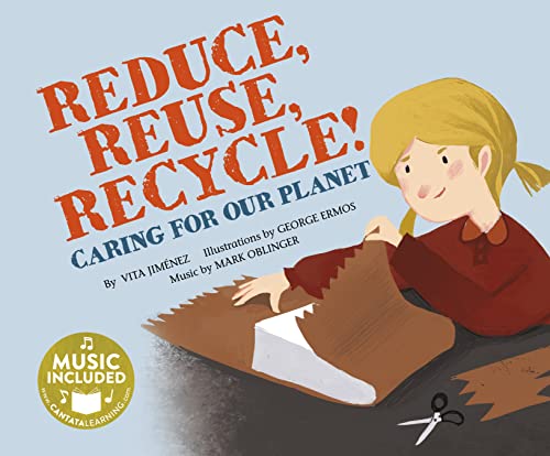 9781684101061: Reduce, Reuse, Recycle!: Caring for our Planet (Me, My Friends, My Community: Caring for our Planet)