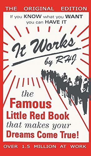 Beispielbild fr It Works: The Famous Little Red Book That Makes Your Dreams Come True! zum Verkauf von WorldofBooks