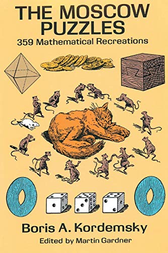 Imagen de archivo de The Moscow Puzzles: 359 Mathematical Recreations a la venta por Books Unplugged