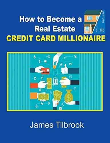 Beispielbild fr How to Become a Real Estate Credit Card Millionaire zum Verkauf von Save With Sam