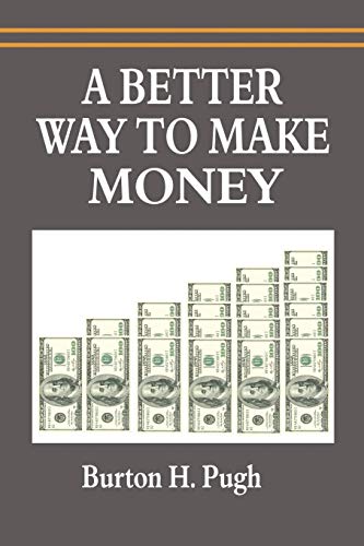 9781684116065: A Better Way to Make Money