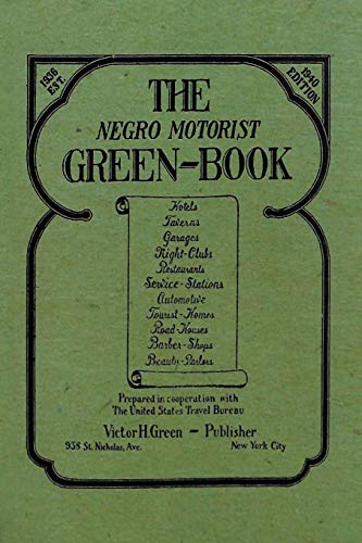 9781684116546: The Negro Motorist Green-Book: 1940 Facsimile Edition